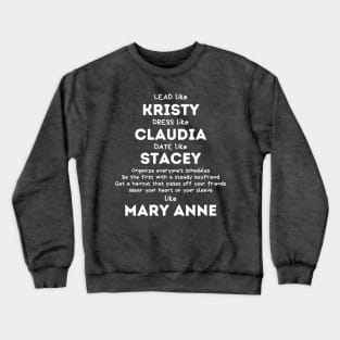 Like Mary Anne (BSC) white txt Crewneck Sweatshirt